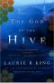 [Mary Russell and Sherlock Holmes 10] • The God of the Hive · A Novel of Suspense Featuring Mary Russell and Sherlock Holmes